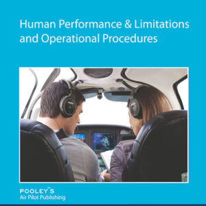 Air Pilot's Manual Volume 6 Human Performance & Limitations and Operational Procedures